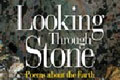 Looking Through Stone