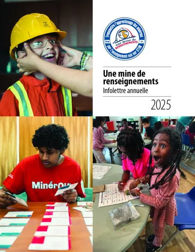 2025 - Une mine de renseignements Infolettre annuelle/Mining Matters Annual Newsletter