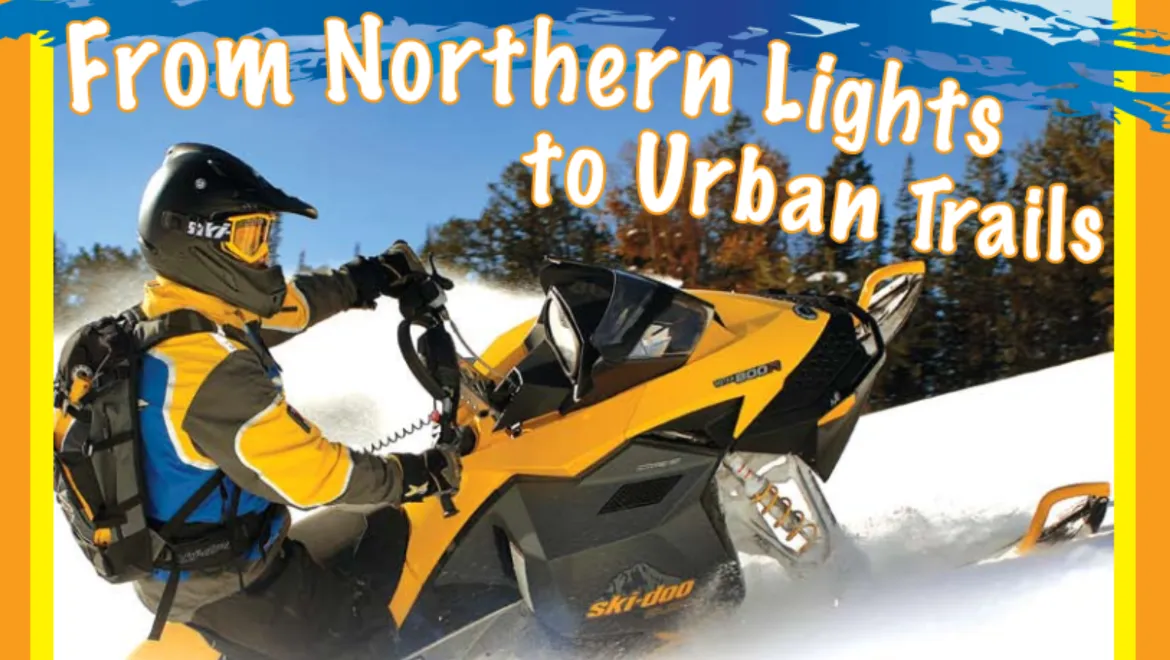 From Northern Lights to Urban Trails
